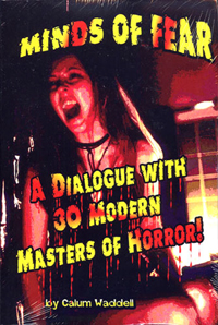 Minds of Fear: A Dialogue with 3O Modern Masters of Horror