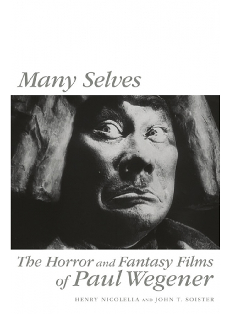 Many Selves: The Horror and Fantasy Films of Paul Wegener