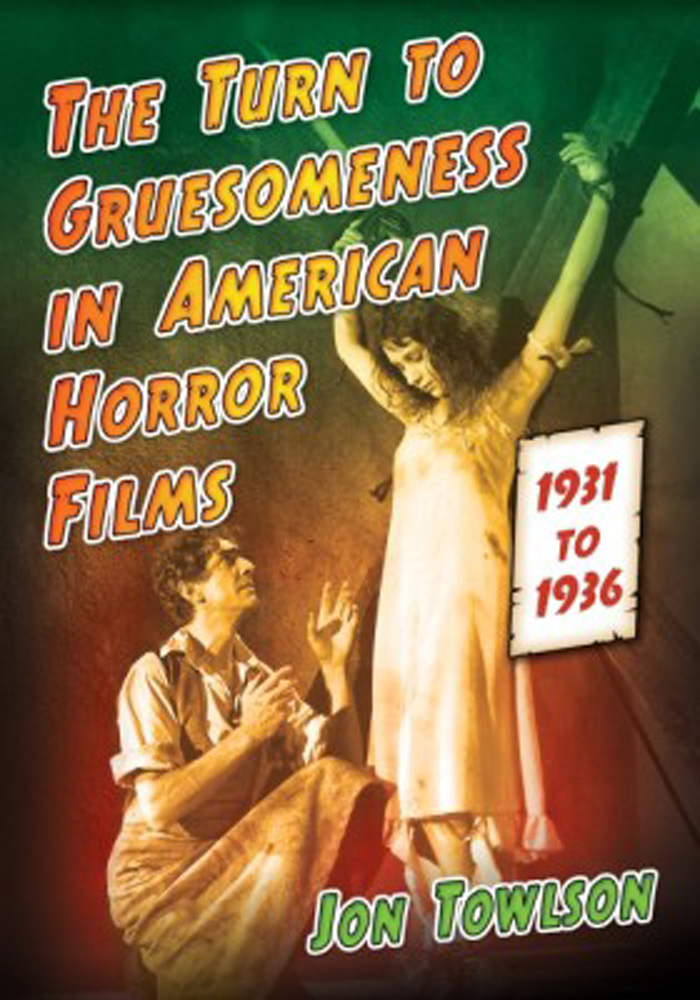 The Turn to Gruesomeness in American Horror Films: