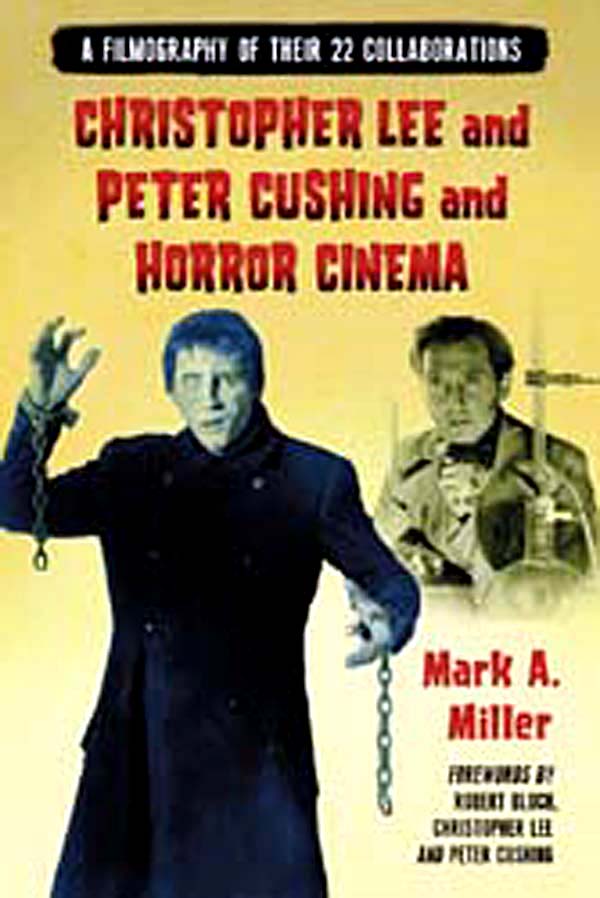Christopher Lee and Peter Cushing and Horror Cinema: