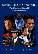 More Than a Psycho (The Complete Films of Anthony Perkins)