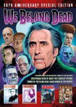 We Belong Dead: 30th Anniversary Special